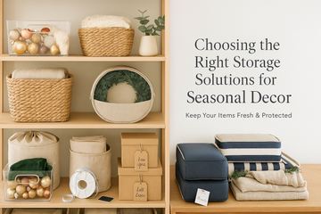Choosing the Right Storage Solutions for Seasonal Décor Items