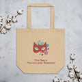 This Bag is 'Un-tote-ably' Awesome! Organic Cotton Tote Bag
